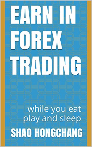 Amazon Com Earn In Forex Trading While You Eat Play And Sleep - 