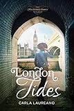 London Tides (The MacDonald Family Trilogy) by Carla Laureano