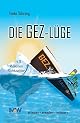 Heiko Schrang: Die GEZ-Lüge - Amazon.DE - erkennen - erwachen - verändern
