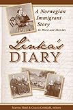 Linka's Diary: A Norwegian Immigrant Story by Marvin G. Slind & Gracia Grindal (2008-02-01) by 