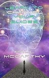 Learn To Channel Your Guides (For Starseeds & Lightworkers Book 3) by 