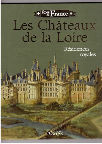 Les  châteaux de la Loire
