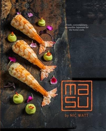 Masu: Fresh, Contemporary, Accessible Japanese for the Home Cook Hardcover
