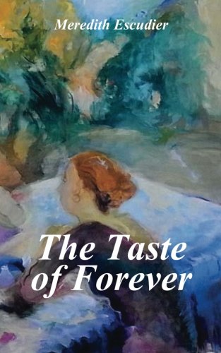 The Taste of Forever The Taste of Forever