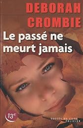 Le  passé ne meurt jamais