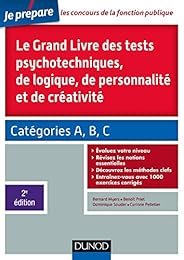 Le  grand livre des tests psychotechniques, de logique, de personnalité et de créativité