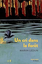 Un  cri dans la forêt