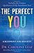 The Perfect You: A Blueprint for Identity