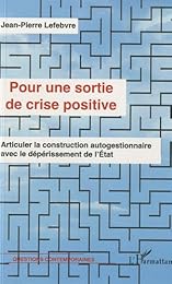 Pour une sortie de crise positive