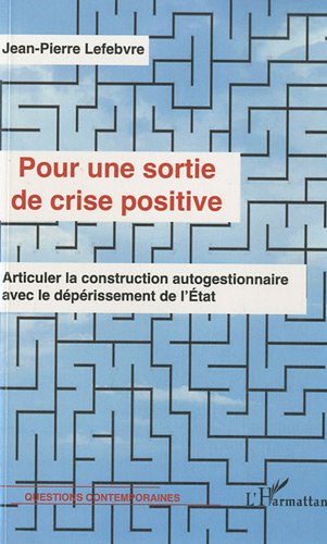 Pour une sortie de crise positive