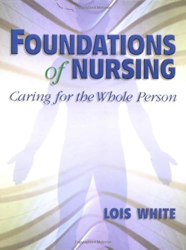 Download Foundations of Nursing: Caring for the Whole Person PDF