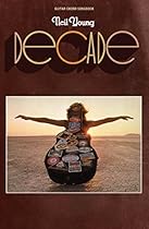 Neil Young - Decade - Guitar Chord Songbook