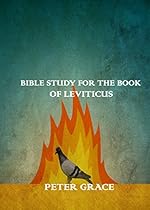 Bible Study for the book of Leviticus Bible Study for the book of Leviticus