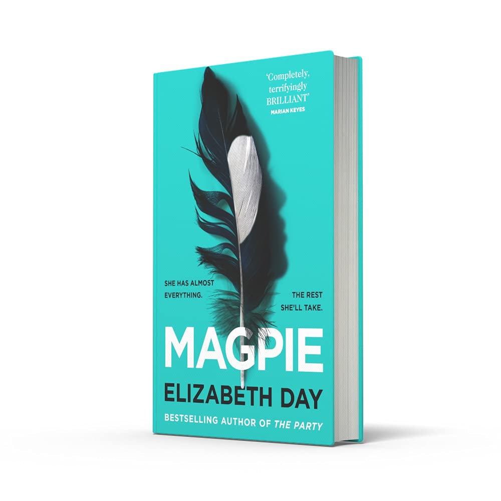 Buy Magpie: The most gripping psychological thriller of the year from Sunday Times bestselling author Elizabeth Day Book Online at Low Prices in India | Magpie: The most gripping psychological thriller of