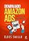 Livro Dominando Amazon Ads: Guia Essencial Para Autores