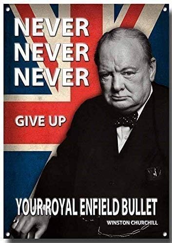 Never.give up your Royal Enfield Bullet quality metal sign