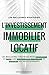 Investissement Immobilier Locatif: les Meilleures Stratégies pour Diversifier et Bâtir son Portefeuille Immobilier et Financer ses Investissements (French Edition) by Jerome Robertson