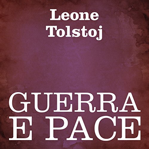 Guerra e Pace [War and Peace]