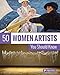 50 Women Artists You Should Know by