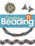 Creative Beading Vol. 11: The best projects from a year of Bead&Button magazine by Editors of Bead&Button Magazine