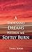 A Thousand Dreams Within Me Softly Burn by Sahil Sood