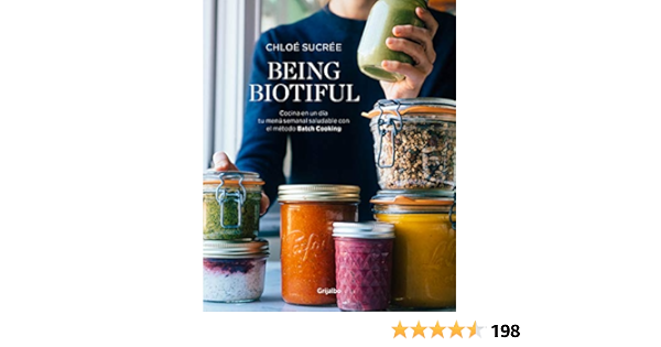 Being Biotiful: Comidas deliciosas, rápidas y saludables con ...