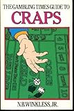 The Gambling Times Guide to Craps by 