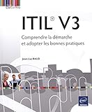 ITIL® V3 - Comprendre la démarche et adopter les bonnes pratiques by 