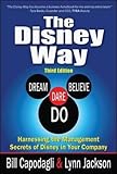 The Disney Way:Harnessing the Management Secrets of Disney in Your Company, Third Edition