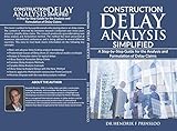 Construction Delay Analysis Simplified: A