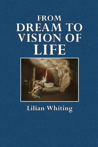 From Dream to Vision of Life