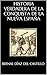 HISTORIA VERDADERA DE LA CONQUISTA DE LA NUEVA ESPAÑA (Spanish Edition)