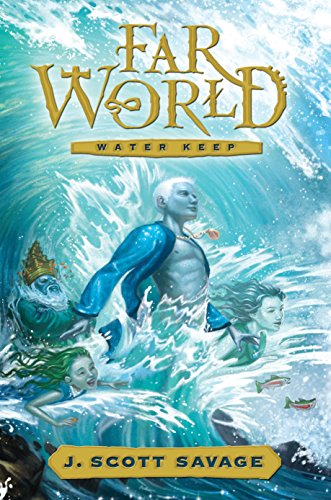 Farworld Book 1: Water Keep