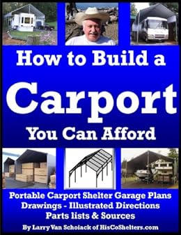 Amazon Com How To Build A Carport You Can Afford Portable