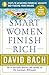 Smart Women Finish Rich: 9 Steps to Achieving Financial Security and Funding Your Dreams