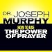 How to Use the Power of Prayer by 