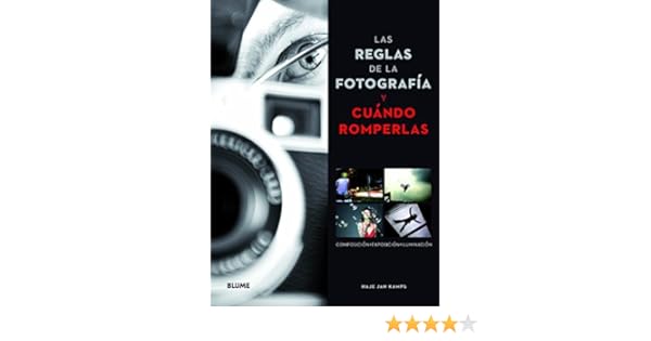 Las reglas de la fotograf¡a y cu ndo romperlas: Amazon.es: Kamps ...