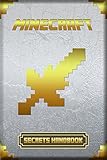 Secrets Handbook for Minecraft: Ultimate Collector's Edition. Intelligent Secrets, Tips & Tricks, Suggestions and Hints of Minecraft. For all Minecraft Fans! (Minecraft Handbooks)