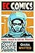 EC Comics: Race, Shock, and Social Protest (Comics Culture) by 