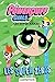 The Powerpuff Girls - Les Super Nanas : Les Super Zéros by 
