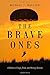 The Brave Ones: A Memoir of Hope, Pride and Military Service