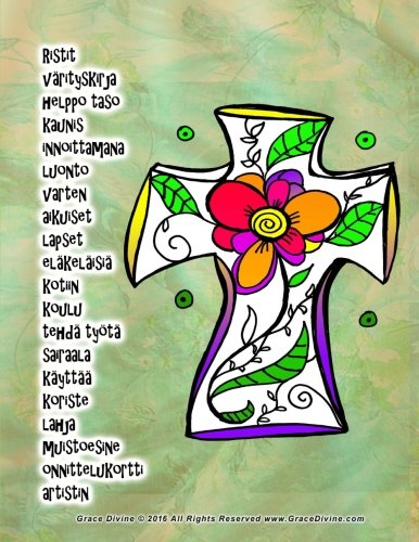 Ristit värityskirja helppo taso kaunis innoittamana luonto varten aikuiset lapset eläkeläisiä kotiin koulu tehdä työtä sairaala käyttää koriste lahja ... artistin Grace Divine (Finnish Edition)