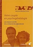 Image de Votre couple en psychogÃ©nÃ©alogie (French Edition)