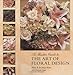 A Master Guide to the Art of Floral Design Paperback Illustrated, February 1, 2006 by 