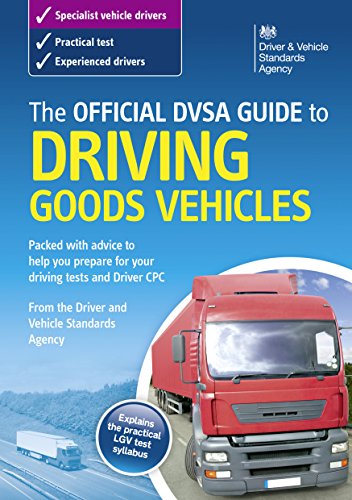 Download The Official DVSA Guide to Driving Goods Vehicles