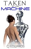 Taken By The Machine 1