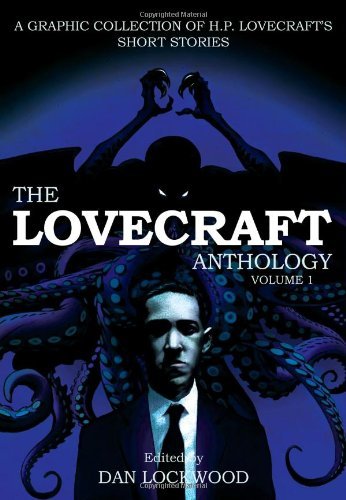 LOVECRAFT ANTHOLOGY: VOLUME 1 by H.P. Lovecraft