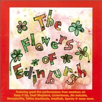Flowers Of Edinburgh Flowers Of Edinburgh Amazon Com Music amazon com