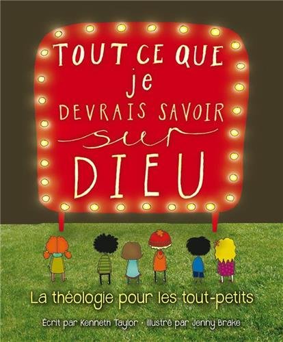 Tout ce que je devrais savoir sur Dieu by Kenneth Taylor