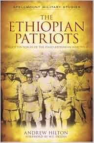 The Ethiopian Patriots Forgotten Voices Of The Italo